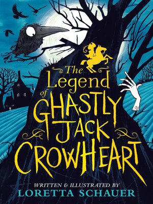 cover image of The Legend of Ghastly Jack Crowheart